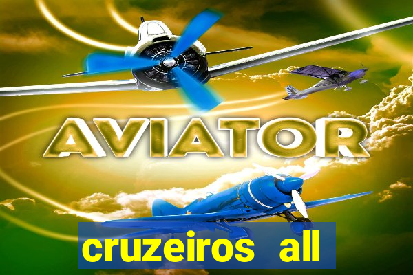 cruzeiros all inclusive 2024 saindo de santos